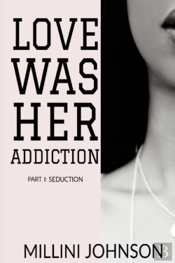 Bertrand.pt - Love Was Her Addiction Part I