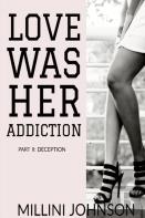 Love Was Her Addiction Part Ii