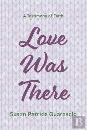 Love Was There