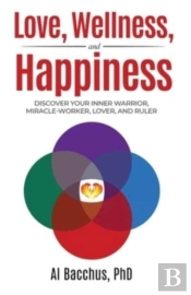 Love, Wellness, And Happiness