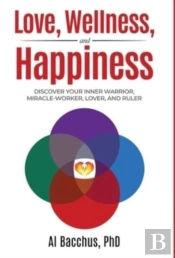 Love, Wellness, And Happiness