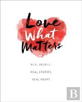 Love What Matters