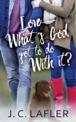 Love-What'S God Got To Do With It?