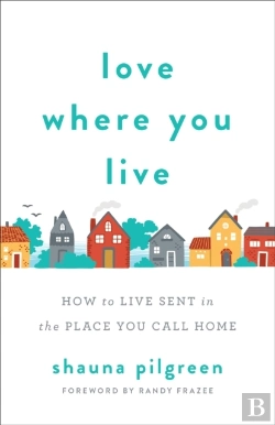 Bertrand.pt - Love Where You Live Â€“ How To Live Sent In The Place You Call Home
