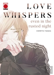 Love Whispers Even In The Rusted Night