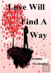 Love Will Find A Way