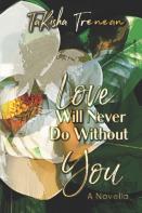 Love Will Never Do Without You