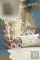 Love With A Deadly Doctor