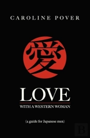 Love With A Western Woman: A Guide For Japanese Men