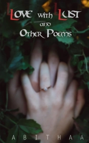 Love With Lust And Other Poems