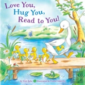 Love You, Hug You, Read To You!