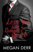 Love You Like A Romance Novel