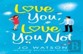 Love You, Love You Not