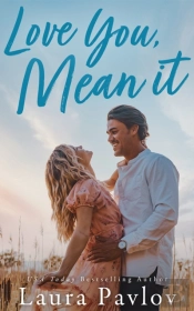 Love You, Mean It