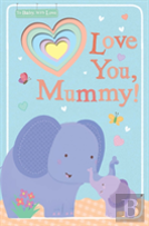 Love You, Mummy!