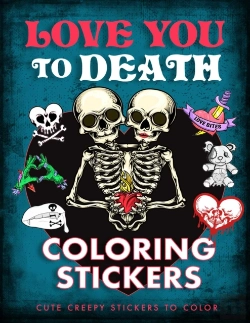 Bertrand.pt - Love You To Death Coloring Stickers