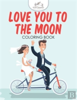 Bertrand.pt - Love You To The Moon Coloring Book