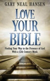 Love Your Bible: Finding Your Way To The