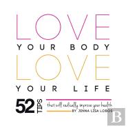 Love Your Body Love  Your Life