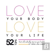 Love Your Body Love  Your Life