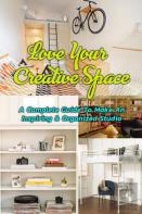 Love Your Creative Space