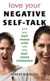 Love Your Negative Self-Talk