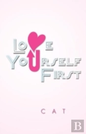 Love Yourself First