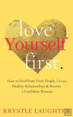 Bertrand.pt - Love Yourself First: How To Heal From To