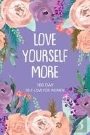 Love Yourself More 100 Day Self-Love For Women