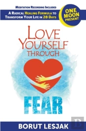 Love Yourself Through Fear