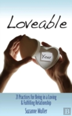 Bertrand.pt - Loveable - 21 Practices For Being In A Loving & Fulfilling Relationship