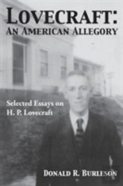 Lovecraft: An American Allegory (Selected Essays On H. P. Lovecraft)