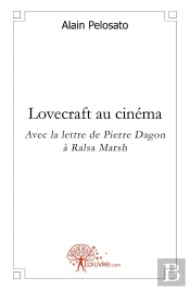 Lovecraft Au Cinéma : Avec La Lettre De Pierre Dagon À Ralsa Marsh