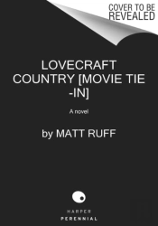 Lovecraft Country (Movie Tie-In)