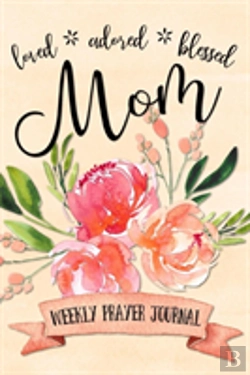Bertrand.pt - Loved Adored Blessed Mom Weekly Prayer Journal