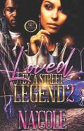 Loved By A Street Legend 2