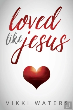 Bertrand.pt - Loved Like Jesus