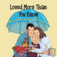 Loved More Than You Know