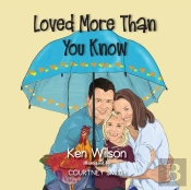 Loved More Than You Know