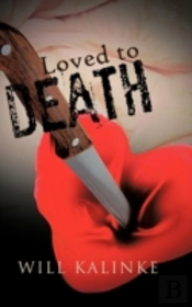 Loved To Death