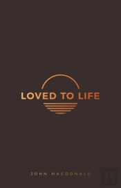 Loved To Life