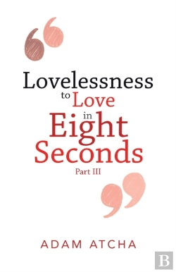 Bertrand.pt - Lovelessness To Love In Eight Seconds
