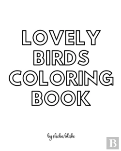 Bertrand.pt - Lovely Birds Coloring Book For Teens And Young Adults - Create Your Own Doodle Cover (8x10 Softcover Personalized Coloring Book / Activity Book)