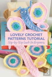 Lovely Crochet Patterns Tutorial