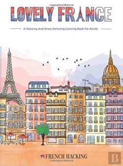 Bertrand.pt - Lovely France - A Fun Adult Coloring Book For French Lovers