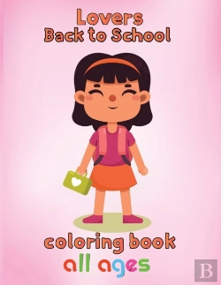 Bertrand.pt - Lovers Back To School Coloring Book All Ages
