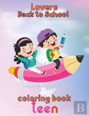 Lovers   Back To School Coloring Book Teen
