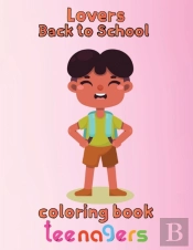 Lovers Back To School Coloring Book Teenagers