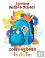 Lovers   Back To School Coloring Book  Toddler