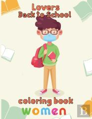 Lovers  Back To School Coloring Book Women